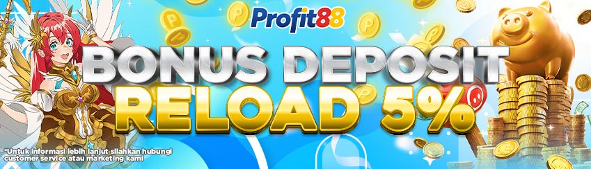 BONUS RELOAD 5% HARIAN SLOT